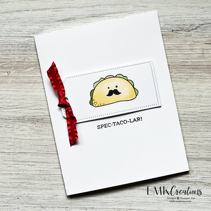 Stampin' Up! Taco Fiesta Taco Card with mustache face - EMK Creations